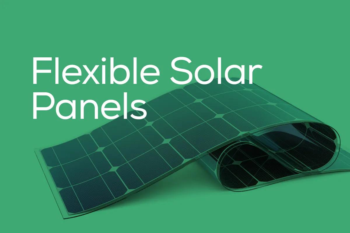 best flexible solar panels - Are flexible solar panels worth it