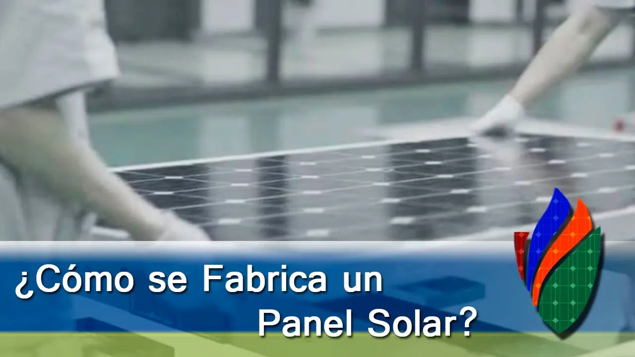 como se fabrica una placa solar - Cómo está hecha una placa solar