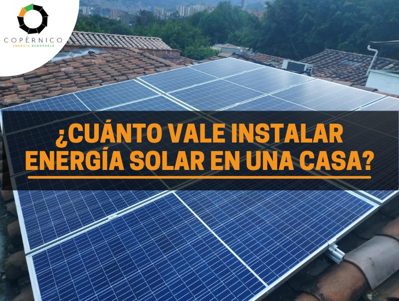 cuanto cuesta un panel solar en colombia - Cuánto puede valer un panel solar en Colombia