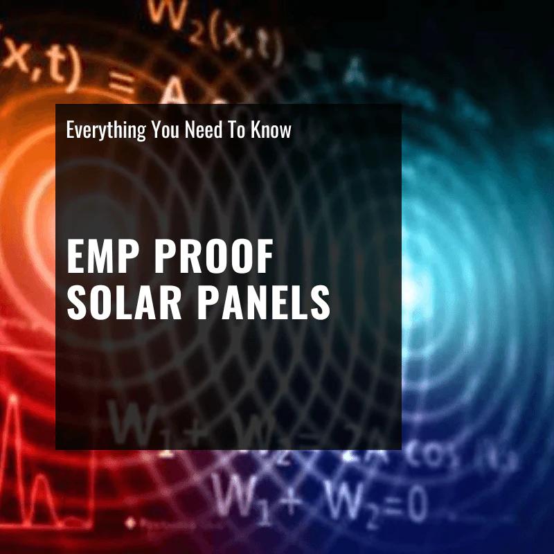 are solar panels affected by emp - Do solar panels need a Faraday bag