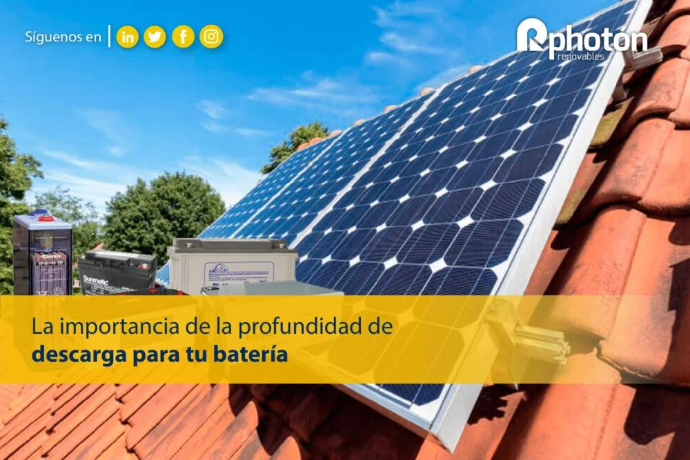 energia solar fotovoltaica descarga - Qué significa profundidad de descarga